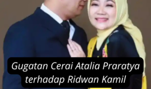 Gugatan Cerai Atalia Praratya terhadap Ridwan Kamil